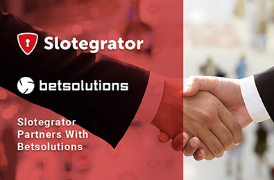 Slotegrator Forges a New Partnership With Betsolutions