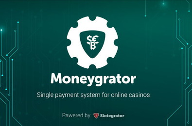 Slotegrator Presents its new Product Moneygrator — a Unified Payment Solution for Online Casinos
