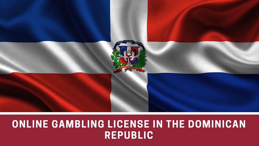 Online gambling license How to buy an online gambling license in the Dominican Republic?