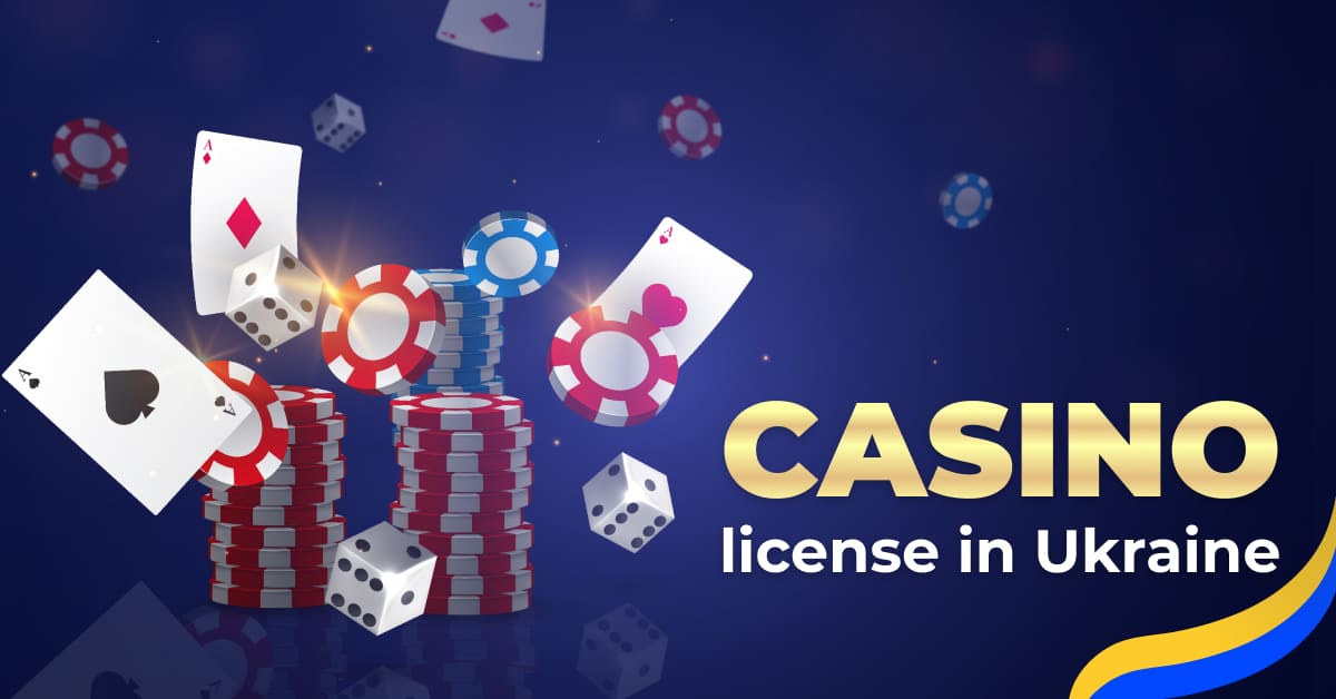 Gambling in Ukraine: how to obtain a license